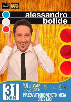 ALESSANDRO BOLIDE - META 31 AGOSTO
