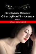 “Gli artigli dell’innocenza”: una scrittrice e il suo viaggio. Ornella Aprile Matasconi candidata al premio “Scrittori della Giustizia”