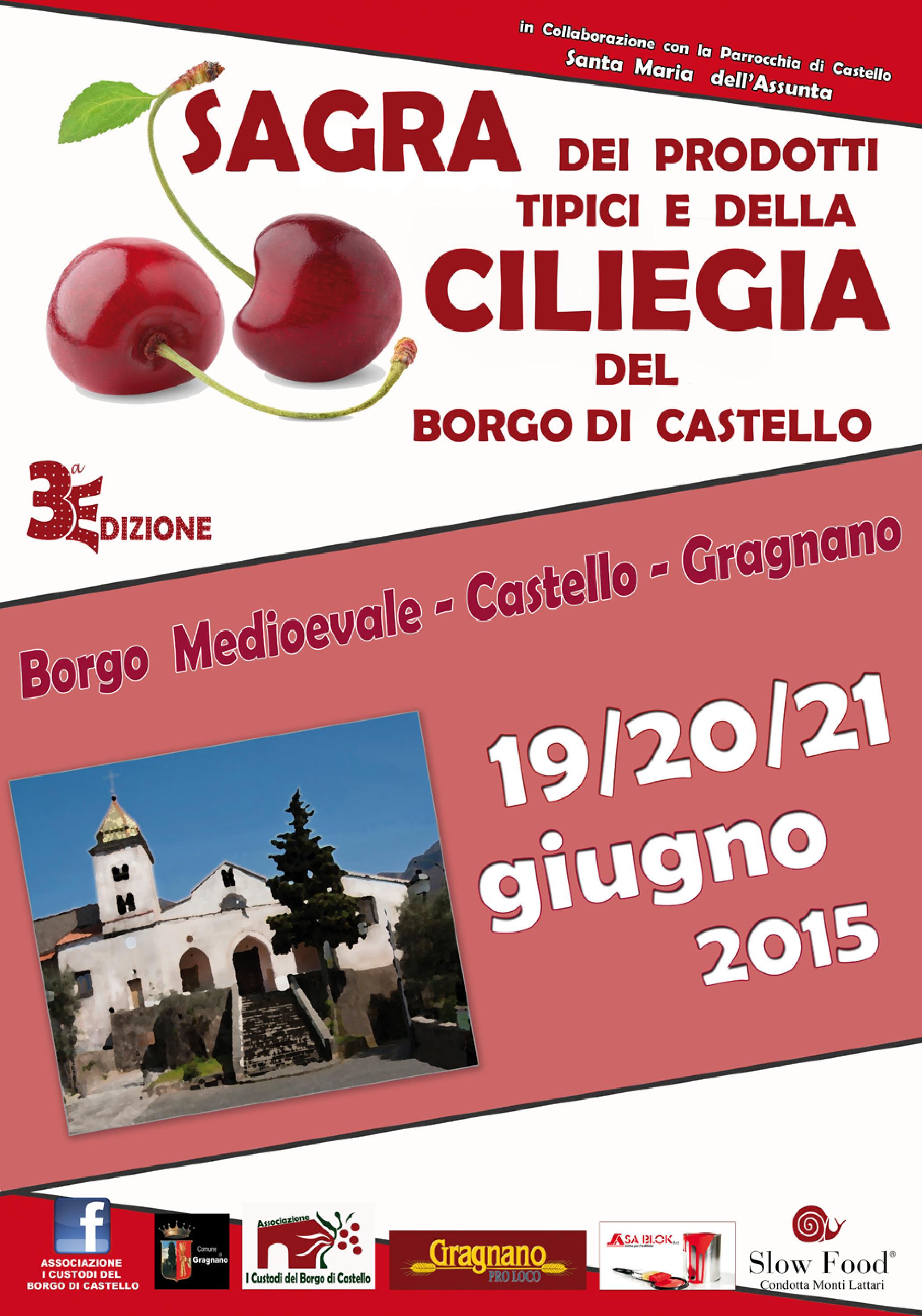 Ai nastri di partenza la sagra della ciliegia del borgo di Castello a Gragnano