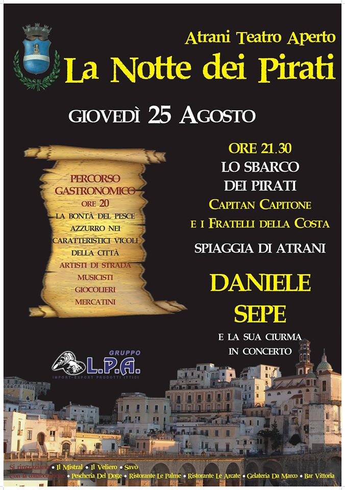 “La Notte dei Pirati”: il 25 agosto ad Atrani torna il mix arte-musica-gastronomia