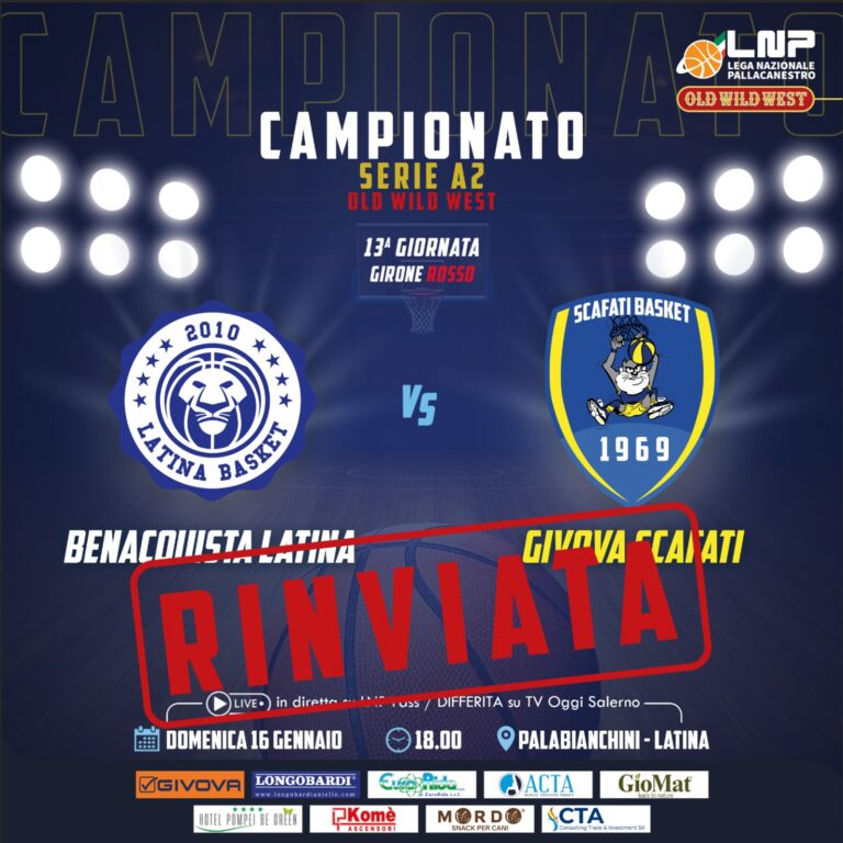 Rinviata al 9 febbraio Benacquista Latina – Givova Scafati