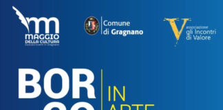 A Gragnano “Borgo in Arte”: dal 26 al 28 maggio artisti, opere, musicisti e associazioni