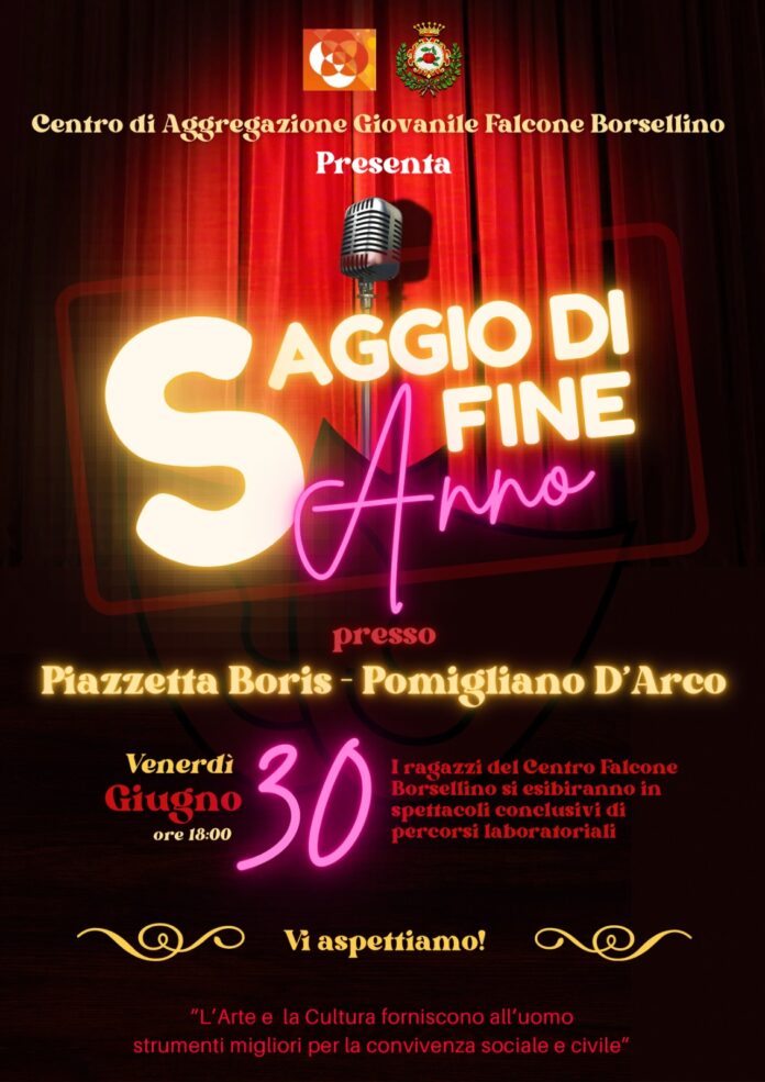 Saggio di Fine Anno dei ragazzi del centro di Aggregazione Falcone e Borsellino Venerdi 30