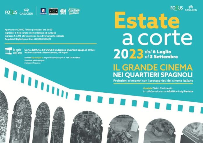 Napoli, Estate a Corte 2023: a Foqus il grande cinema italiano e internazionale