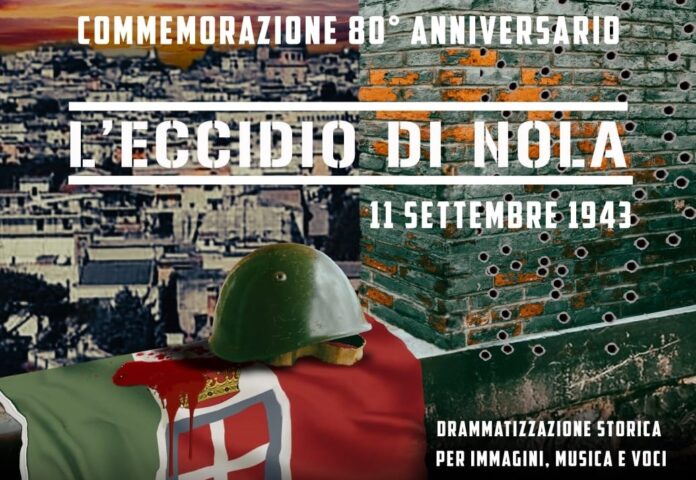 Nola: al Teatro Umberto “L’Eccidio di Nola” a conclusione delle celebrazioni per l’80° Anniversario