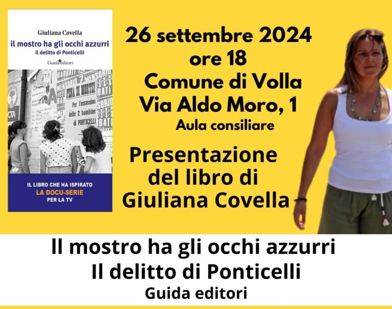 Presentazione del libro “Il mostro ha gli occhi azzurri, Il delitto di Ponticelli” di Giuliana Covella Presentazione del libro “Il mostro ha gli occhi azzurri, Il delitto di Ponticelli” di Giuliana Covella