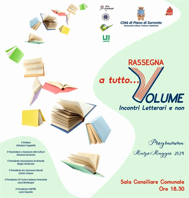 Piano di Sorrento: cultura, libri e dibattiti: parte la nuova edizione di “A tutto… Volume”, tutti gli appuntamenti della rassegna Piano di Sorrento: cultura, libri e dibattiti: parte la nuova edizione di “A tutto… Volume”, tutti gli appuntamenti della rassegna