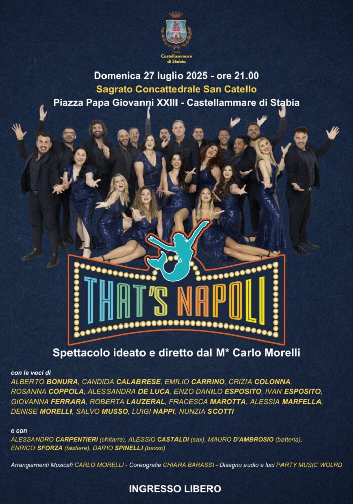 Musica, emozioni e tradizione con “That’s Napoli” che accende l'estate a Castellammare