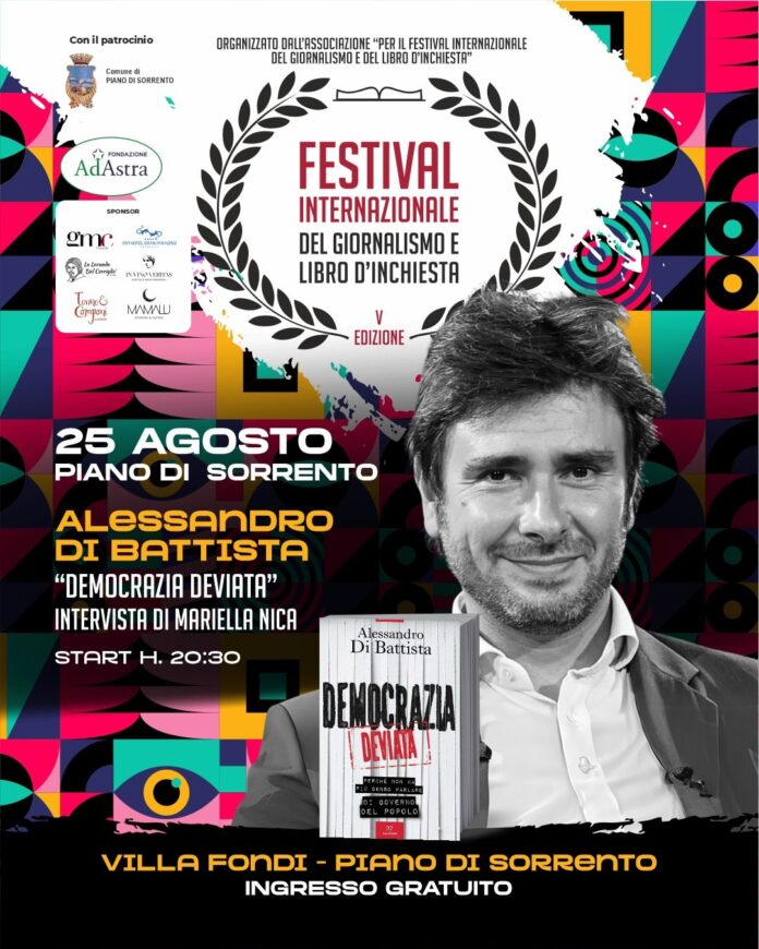 Piano di Sorrento. Alessandro Di Battista ospite al Festival Internazionale del Giornalismo e del Libro d’Inchiesta