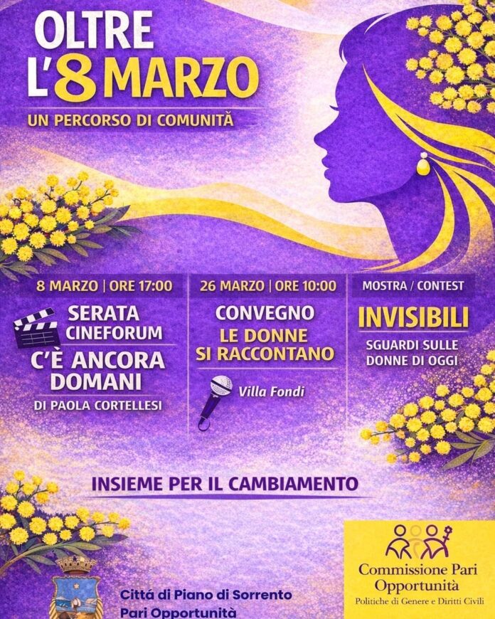 Piano di Sorrento, “Oltre l’8 Marzo – Un percorso di comunità”: al via le iniziative per la Giornata Internazionale della Donna