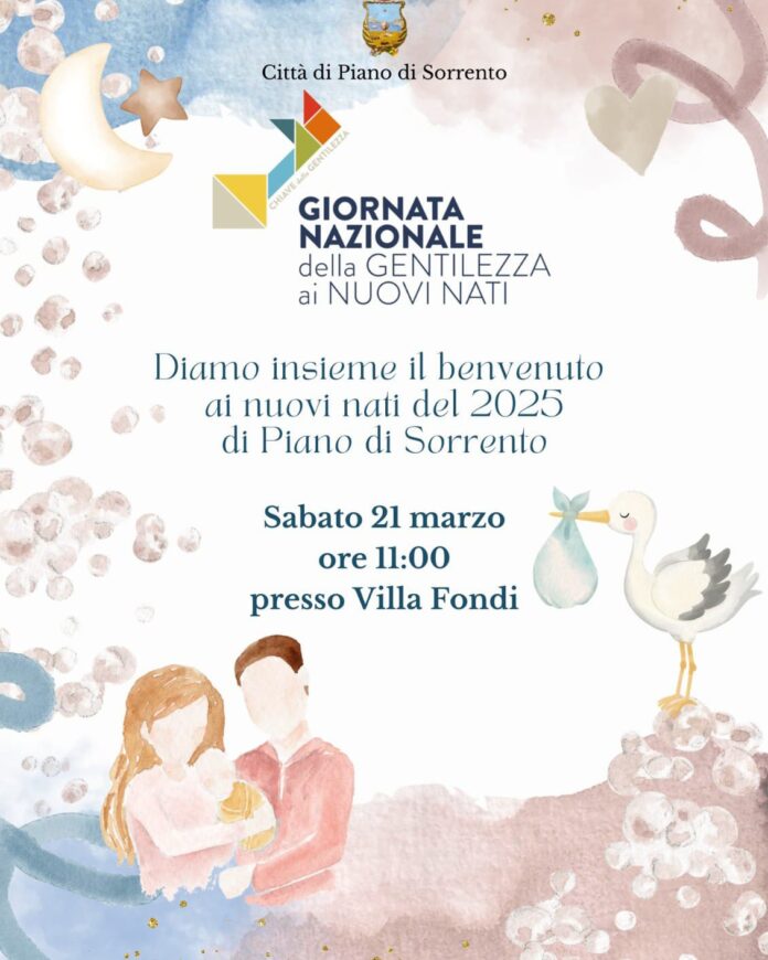 Piano di Sorrento celebra la Giornata della Gentilezza ai Nuovi Nati Piano di Sorrento celebra la Giornata della Gentilezza ai Nuovi Nati